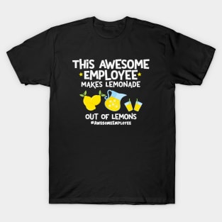 This Awesome Employee Makes Lemonade Out Of Lemons T-Shirt